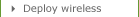 Deploy wireless